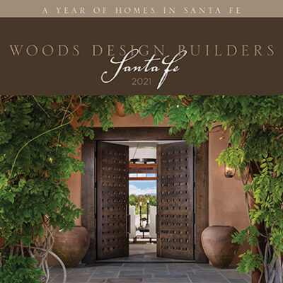 Woods Design Builders Santa Fe 2021 Calendar cover